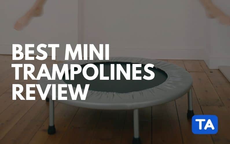 Best Mini Trampoline Review of 2019